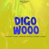 Digo Wooo (feat. El Pastor RD, Loco Prieto Oficial, Junior Lomi, Mario Gm, Hansel El Sheq & La Vitamina) - Single