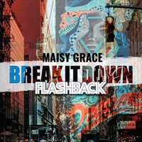 Break it down (Flashback Remix) - Single - Flashback & Maisy Grace