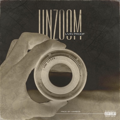 UnZoom (feat. Livin' Proof) - Single