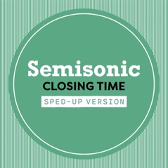 Closing Time (Sped Up) - Single