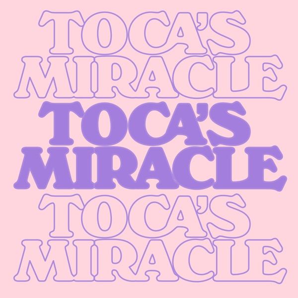 Toca's Miracle - Single