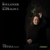 Stream & download Boulanger – Kaprálová