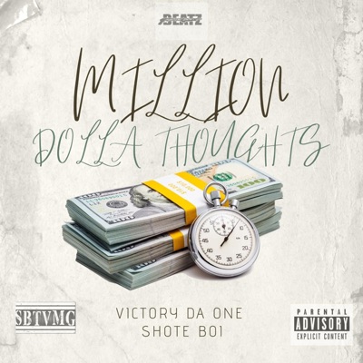 Million Dollar Thought's (feat. Shote Boi) - Single