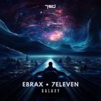 Galaxy - Single - Ebrax & 7-Eleven