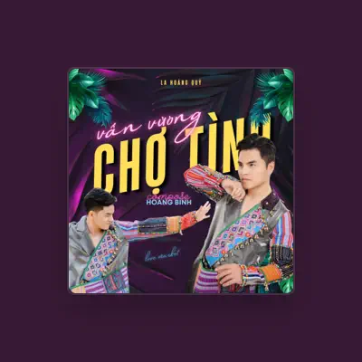 Listen to La Hoàng Quý, watch music videos, read bio, see tour dates & more!