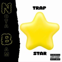 Trap Star - Single - Noya Bam