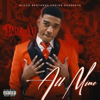 All Mine - Single - BBE AJ