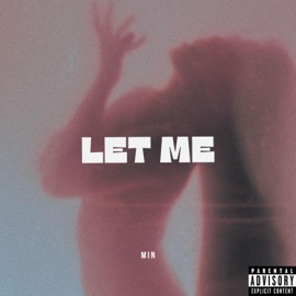Let Me (feat. Zlone) MIN