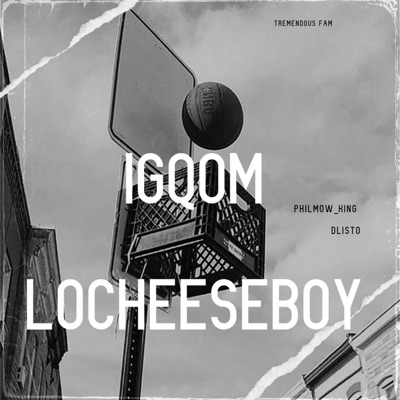 iGqom loCheeseboy (feat. Dlisto) - Single