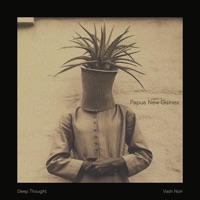 Papua New Guinea (feat. Vash Noir) - Single - Deep Thought