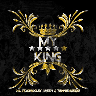 My King (feat. Tammie Garza & Kingsley Green) - Single
