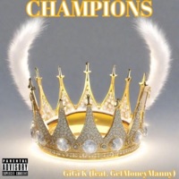 Champions (feat. GetMoneyManny) - Single - GiGi K