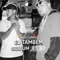 Eu Também Sou um Anjo (feat. Combo) - Single - Chance