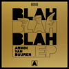 Blah Blah Blah (Bonus Track Version) - EP - Armin van Buuren