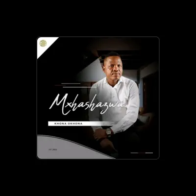 Listen to Mxhashazwa, watch music videos, read bio, see tour dates & more!