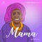 Mama - Kolapraise lyrics