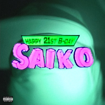 Saikobeibe - Happy 21St B-Day
