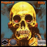 Risky - Single - PROPAIN-K