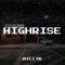 Highrise - Milly K lyrics