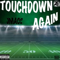 Touchdown Again - Single - Jmacc