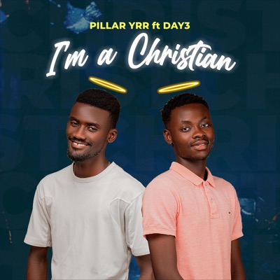I'm A Christian (feat. Day 3) - Single