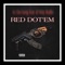 Red Dot'em (feat. El Way Ruffin) - A 1 da Gang lyrics