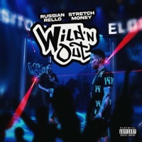 Wildn Out (feat. Stretch Money) - Single - Russian Rello