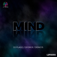 Mind - Single - DJ Flagg, George & Denicis