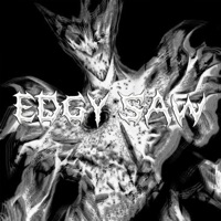 Edgy Saw - Single - GHO6TBXSTA, IMMORTAL GHXST & PX1NKWAVE