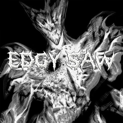 Edgy Saw - Single