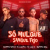 Só Muleque Sangue Frio - Single