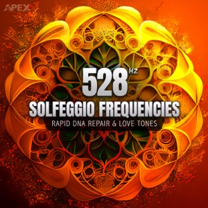Solfeggio Frequencies 528 Hz (Rapid DNA Repair & Love Tones)