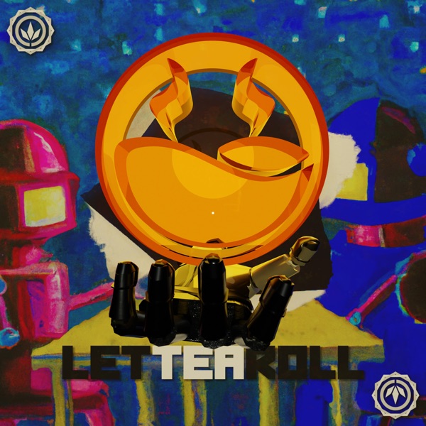 Let Tea Roll (feat. Pillerin)