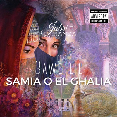 SAMIA O EL GHALIA (feat. AWD LIL) [MOROCCAN AMAPIANO] - Single