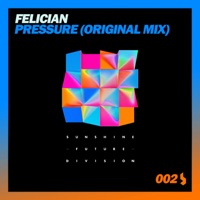 Pressure - Single - FELICIAN