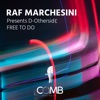 Free to Do (Raf Marchesini Presents D-Othersid3) - Single