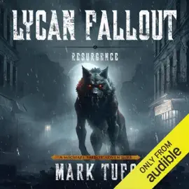 Resurgence: Lycan Fallout, Book 6 (Unabridged)