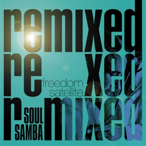 Soul Samba (Remixed) - EP