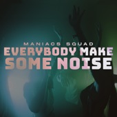 Everybody Make Some Noise artwork