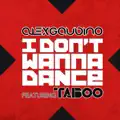I Don’t Wanna Dance