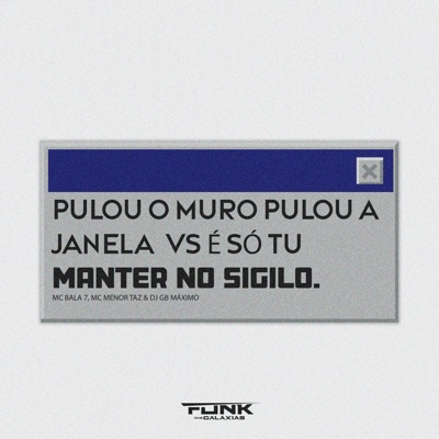 Pulou o Muro Pulou a Janela Vs É Só Tu Manter no Sigilo - Single