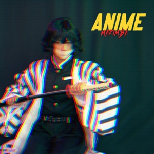 Anime Marimba (Speed & Slow Version) - Single