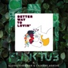 Better Way to Lovin (feat. Chinmay Harshe & Neeraj Shridhar) - Single