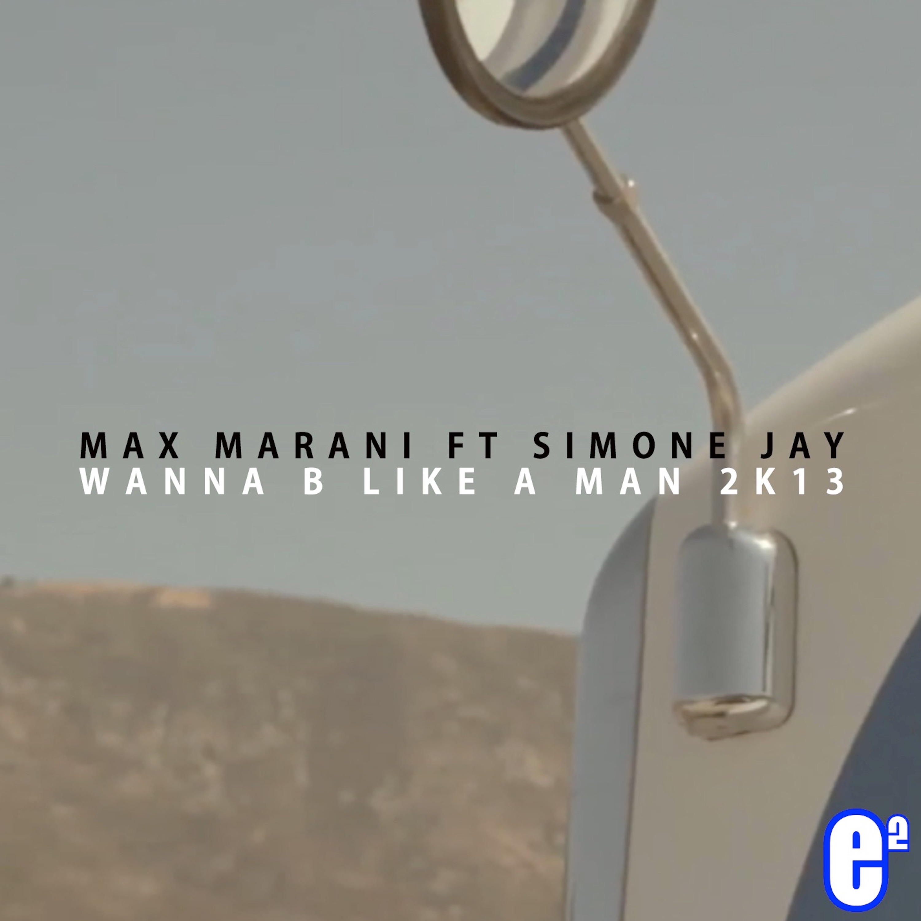 Wanna B Like a Man (feat. Simone Jay) - EP