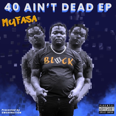 40 Aint Dead - EP