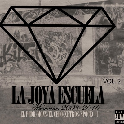 LA JOYA ESCUELA. Mixtape memorias 2008 (2016, Vol. 2)