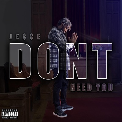 Don't Need You - Single