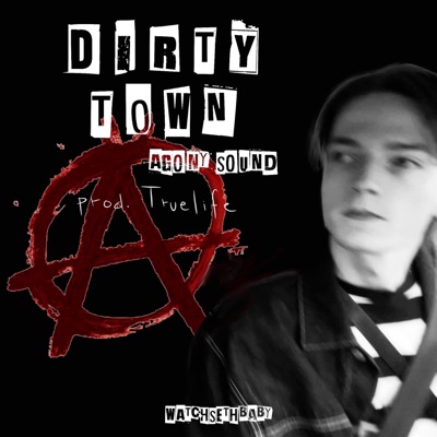 Dirty Town Agony Sound (feat. prodTrulife) - EP