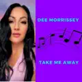 Take me Away