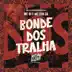 Bonde dos Tralha - Single album cover